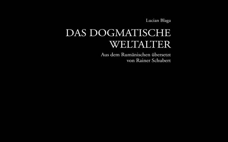 lucian-blaga-aktuell-das-dogmatische-weltarter